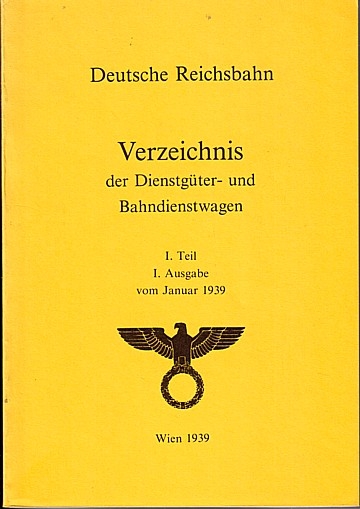  Verzeichnis der Dienstgüter- und Bahndienstwagen 1939