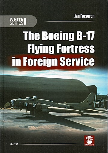 Boeing B-17 Flying Fortress in Foreign Service 