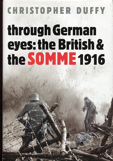 ** Through German eyes: The British & the Somme 1916