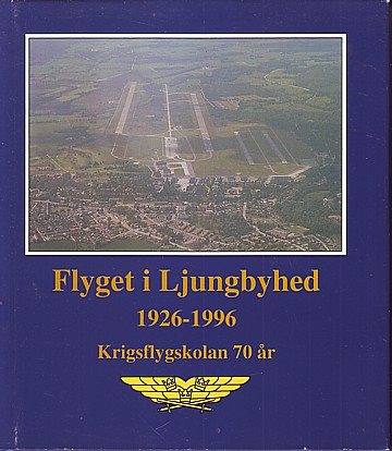 Flyget i Ljungbyhed 1926-1996