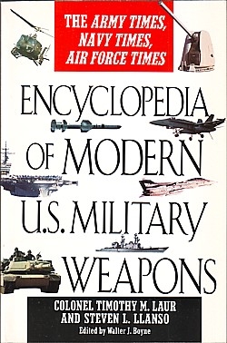 ** Encyclopedia of modern US military weapons