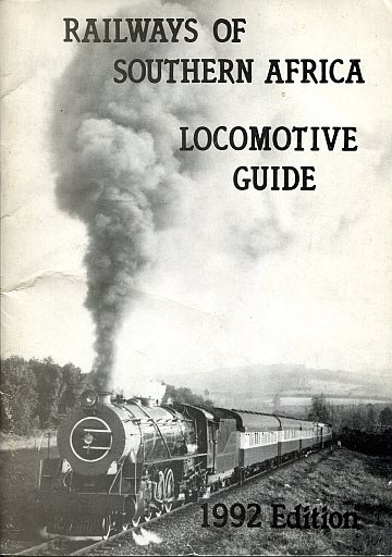 Railways of Southern Africa Locomotive Guide 1992 Edition