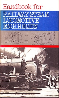 Handbook for Railway Steam Locomotive Enginemen