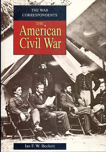 ** War correspondents: The Amrican Civil War