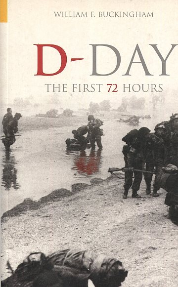 ** D-Day: First 72 Hours 