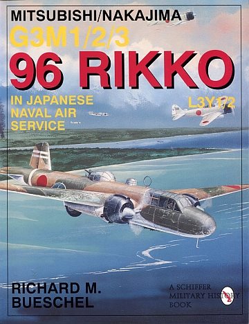  G3M1/2/3 96 Rikko L3Y1/2 in Japanese naval air service