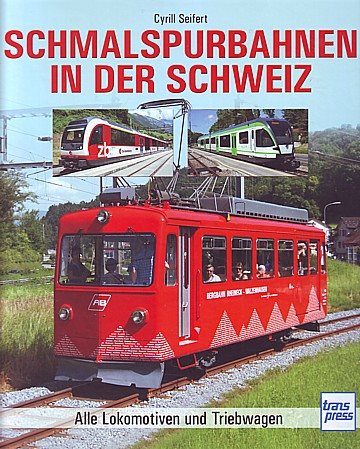  Schmalspurbahnen in der Schweiz