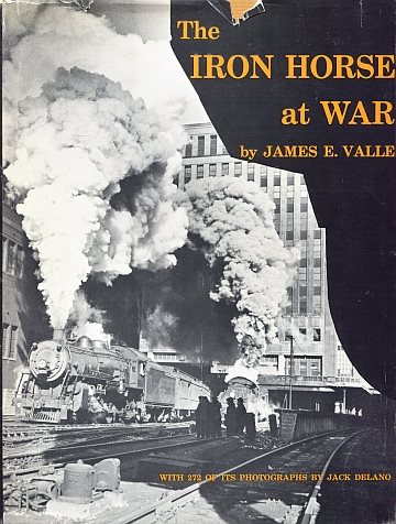The Iron Horse at War