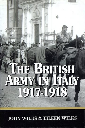 ** British Army in Italy 1917-1918.