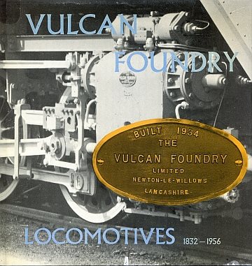 Vulcan Foundry Locomotives 1832-1956