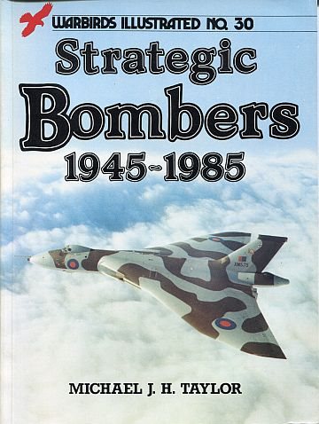 Strategic Bombers 1945-1985