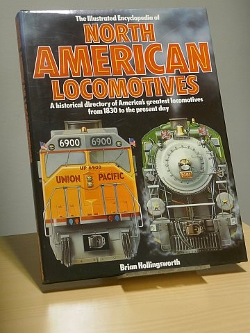  Illustrated Encyclopaedia of North American Locomotives
