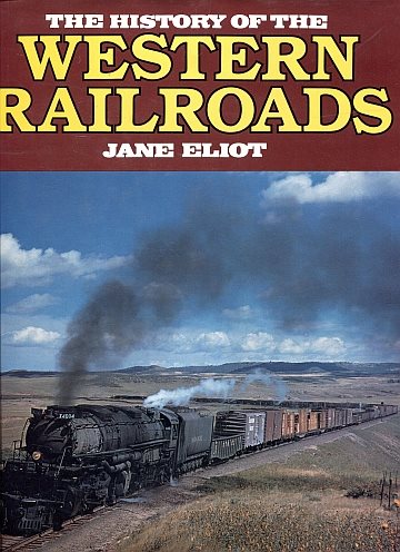 The History of the Western Railroads
