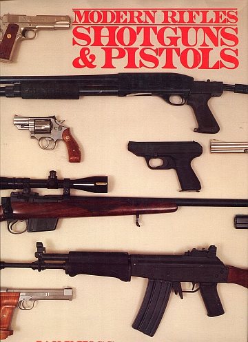 ** Modern Rifles, Shotguns & Pistols