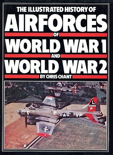 ** Ill. History of Airforces of World War 1 and World War 2