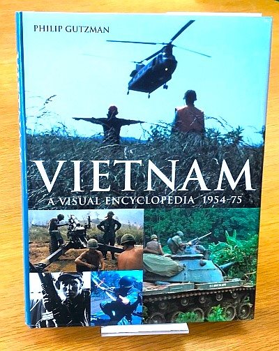 !** Vietnam: A visual Encyclopedia 1954-75