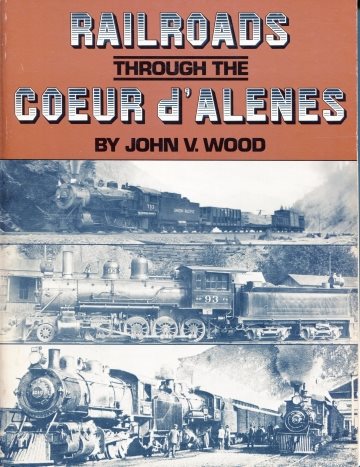 Railroads through the Coeur d