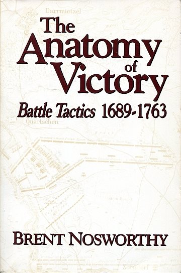 ** Anatomy of Victory: Battle Tactics 1689-1763 