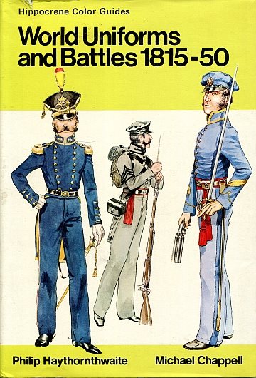 ** World Uniforms and Battles 1815-50 in color