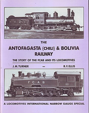 Antofagasta (Chili) & Bolivia Railway, The