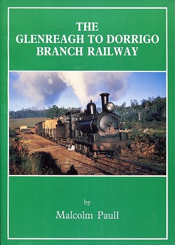  The Glenreagh to Dorrigo branch railway