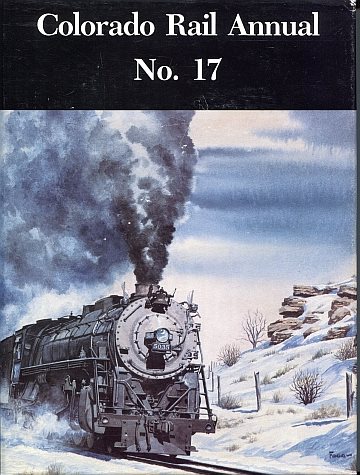 Colorado Rail Annual No 17