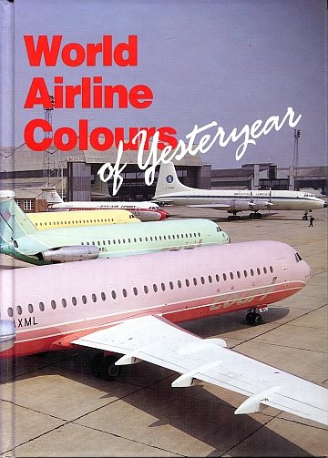 ** World Airline Colours of Yeseteryear