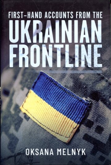  First-hand accounts from the Ukranian frontline