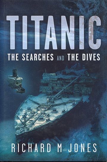  Titanic: the searches and dives