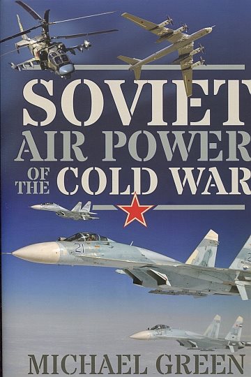 Soviet Air Power of the Cold War