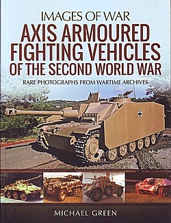  Axis Armoured Fighting Vehicles of the Second World War.