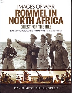  Rommel in North Africa: Quest for the Nile.