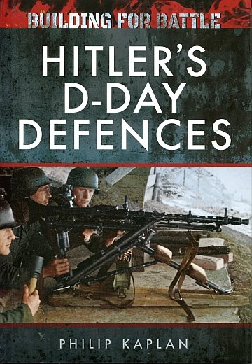 Hitlers D-Day Defences