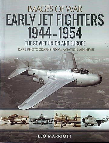  Early Jet Fighters 1944-1954 