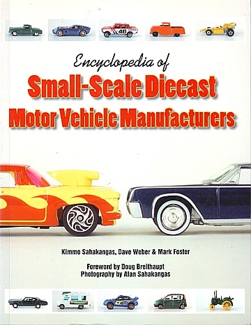 Encyclopedia of Small-Scale Diecast Motor Vehicle Manufacturers