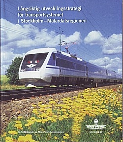 Långsiktig utvecklingsstrategi för transportsystemet i Stockholm-Mälardalsregionen