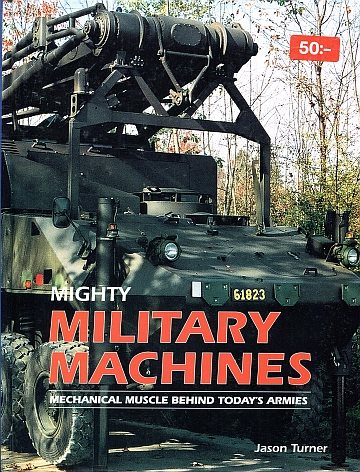 ** Mighty Military Machines