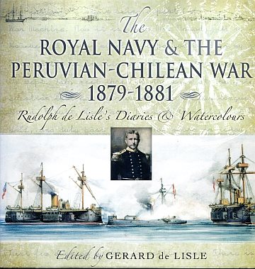 Royal Navy & the Peruvian-Chilean War 1879-1881