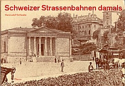 18456_3723001858_SchweizerStrassenbDamals