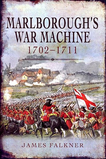 ** Marlborough´s War Machine 1702-1711