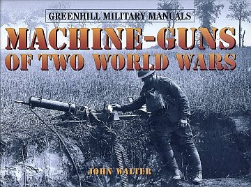 ** Machine-Guns of Two World Wars