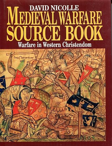  Medieval Warfare Source Book