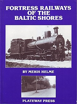 Fortress Railways of the Baltic shores