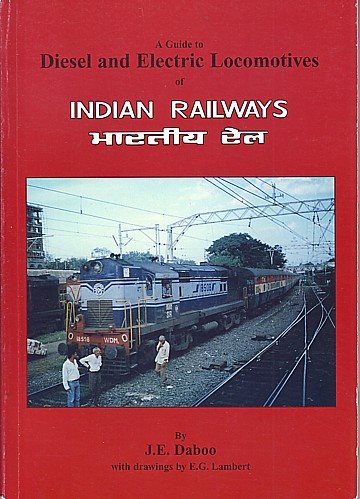  Diesel and Electric Locomotives of Indian Railways