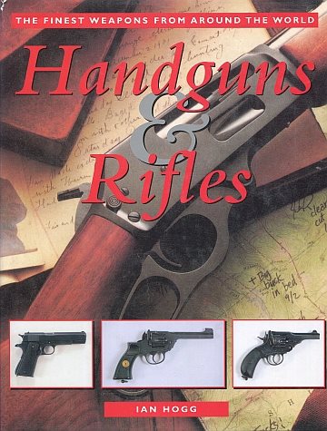 ** Handguns & Rifles