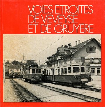  Voies Étroites de Veveyse at de Gruyère 