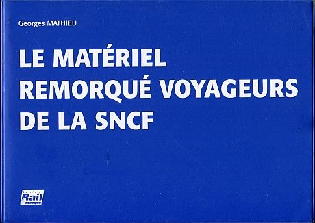 Matériel remorqué viyageurs de la SNCF, Le