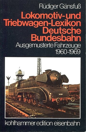Lokomotiv- und Triebwagen-Lexikon Deutsche Bundesbahn