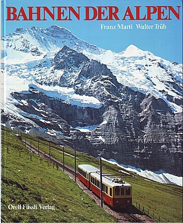 Bahnen der Alpen
