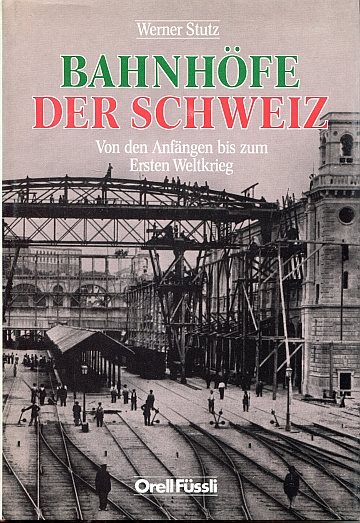 Bahnhöfe der Schweiz